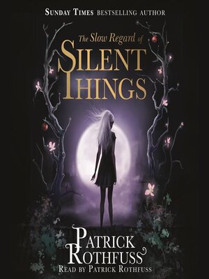 cover image of The Slow Regard of Silent Things
